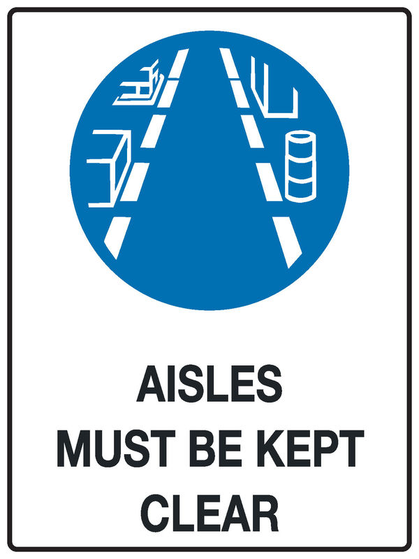 Aisles Must Be Kept Clear Sign