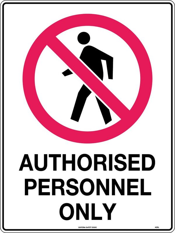 Authorised Personnel Only Sign