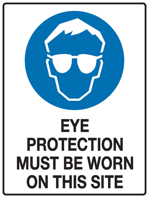 Eye Protection Sign stating 'Eye protection must be worn on this site'