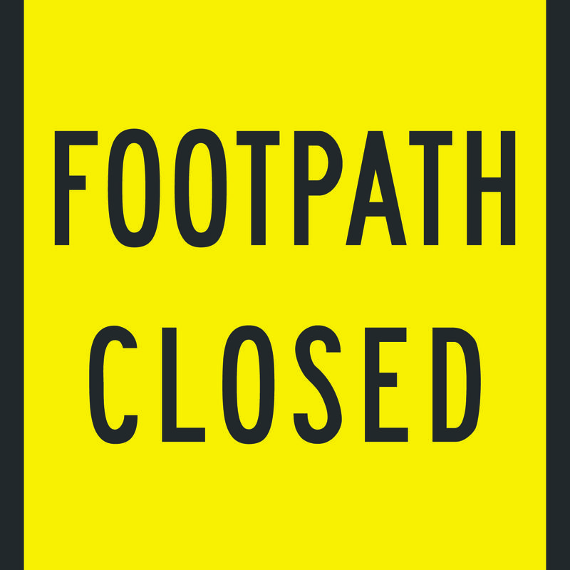 Footpath Closed Sign