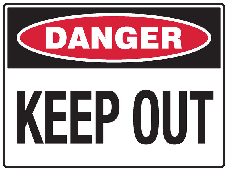 A danger Keep Out Sign