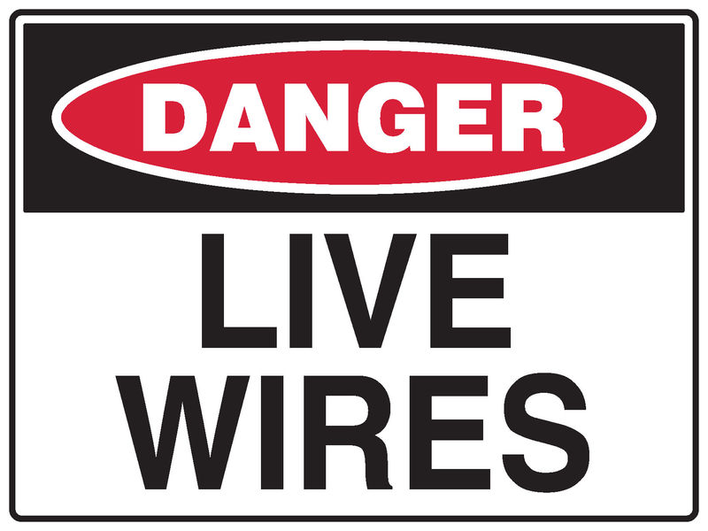 A danger Live Wires Sign