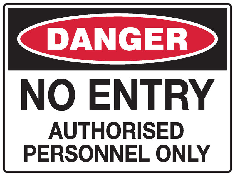 A danger No Entry Sign