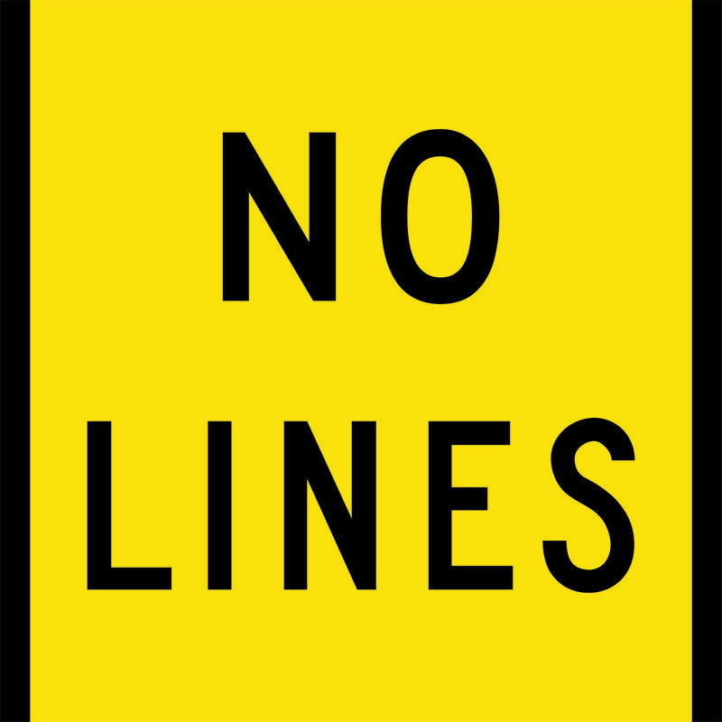 Yellow and black No Lines Sign