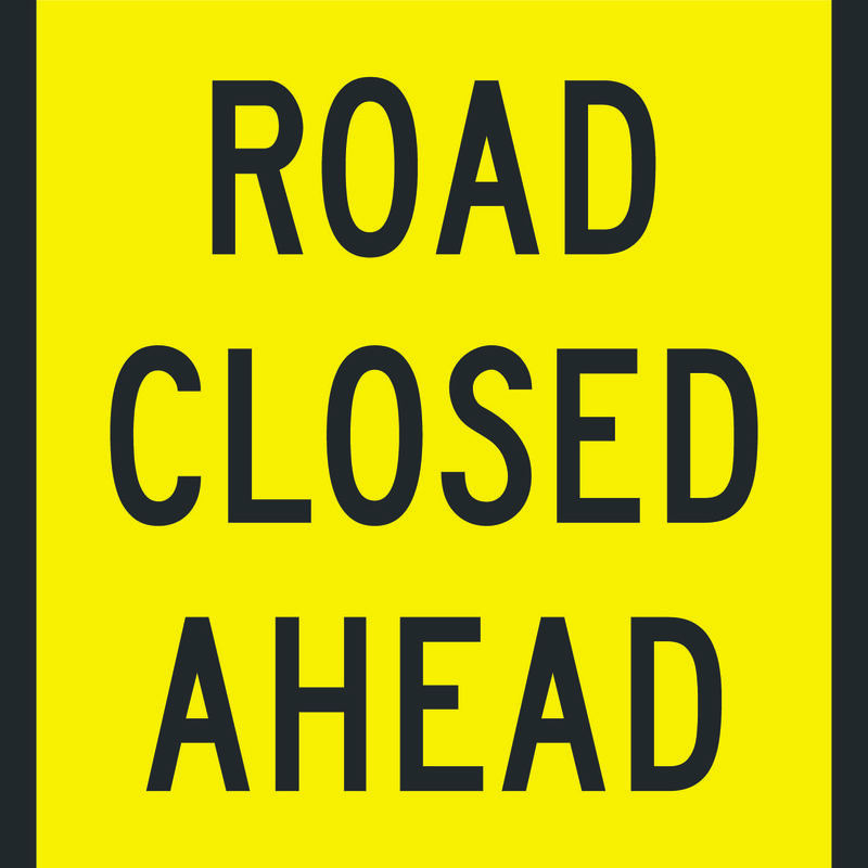 Road Closed Ahead Sign