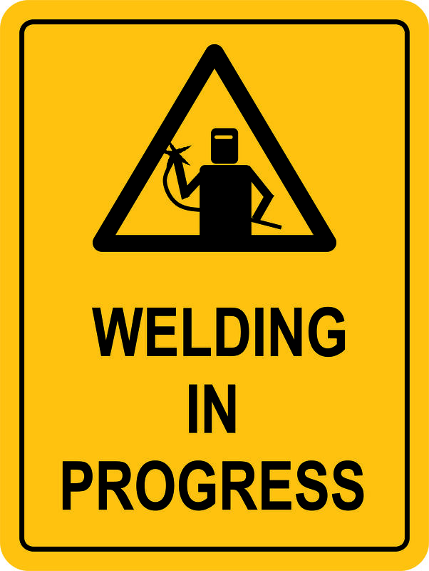 Welding in Progress Sign