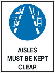 Aisles Must Be Kept Clear Sign