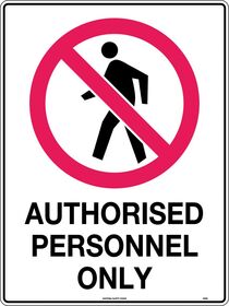 Authorised Personnel Only Sign