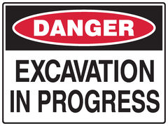 Excavation In Progress Sign