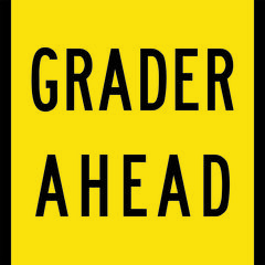 Grader Ahead Sign