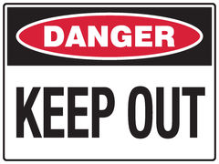 Keep Out Sign