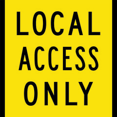 Local Access Only Sign